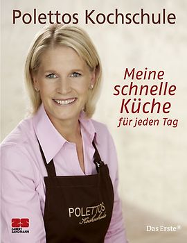 Meine schnelle Küche für jeden Tag