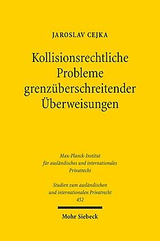 Kollisionsrechtliche Probleme grenzüberschreitender Überweisungen