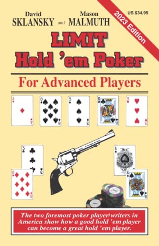 Limit Hold 'em Poker for Advanced Players: 2023 Edition