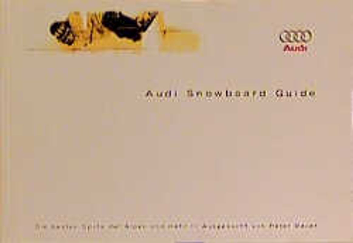 Audi Snowboard-Guide. Die besten Spots der Alpen und mehr