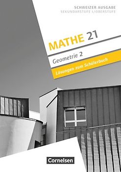 Mathe 21 - Sekundarstufe I/Oberstufe - Geometrie - Band 2