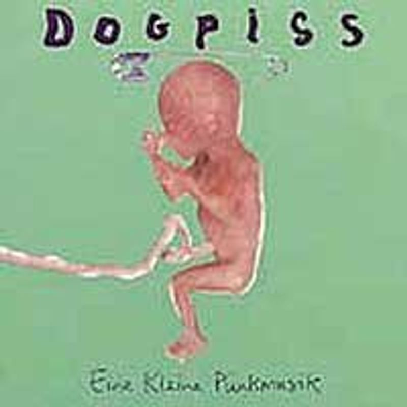 Dogpiss - Eine Kleine Pünkmusik