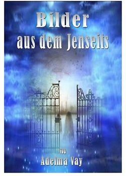 Bilder aus dem Jenseits