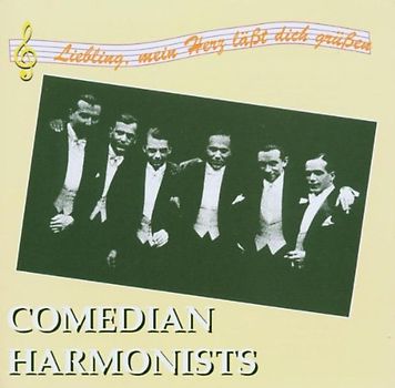 Comedian Harmonists - Liebling, mein Herz läßt dich grüßen