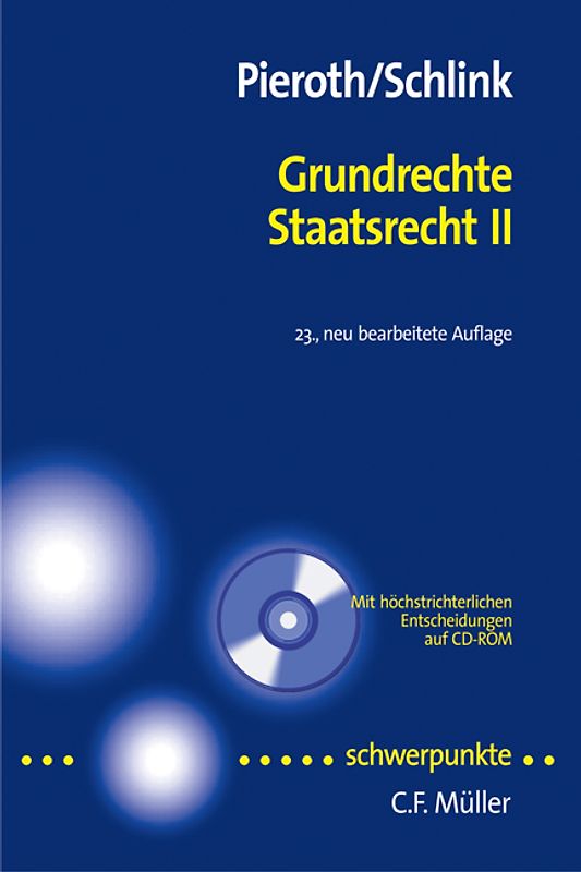 Staatsrecht II. Grundrechte. Mit höchstrichterlichen Entscheidungen auf CD-ROM