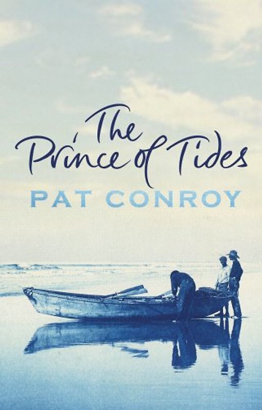 Prince of Tides - Pat Conroy