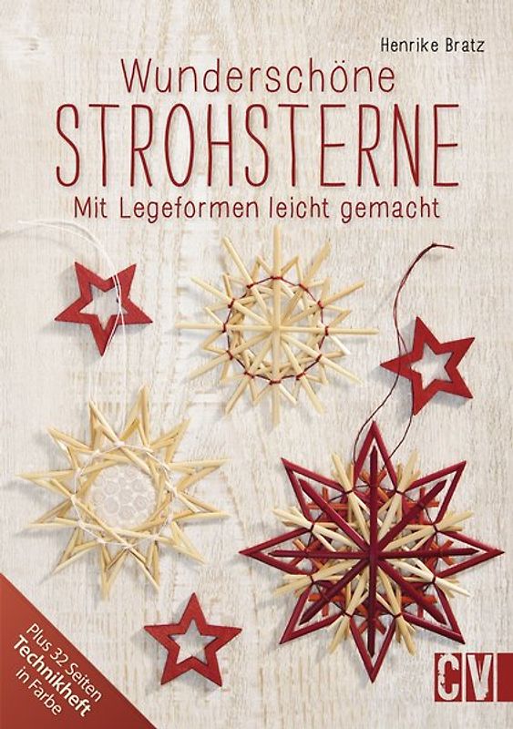 Wunderschöne Strohsterne. Mit Legeformen leicht gemacht
