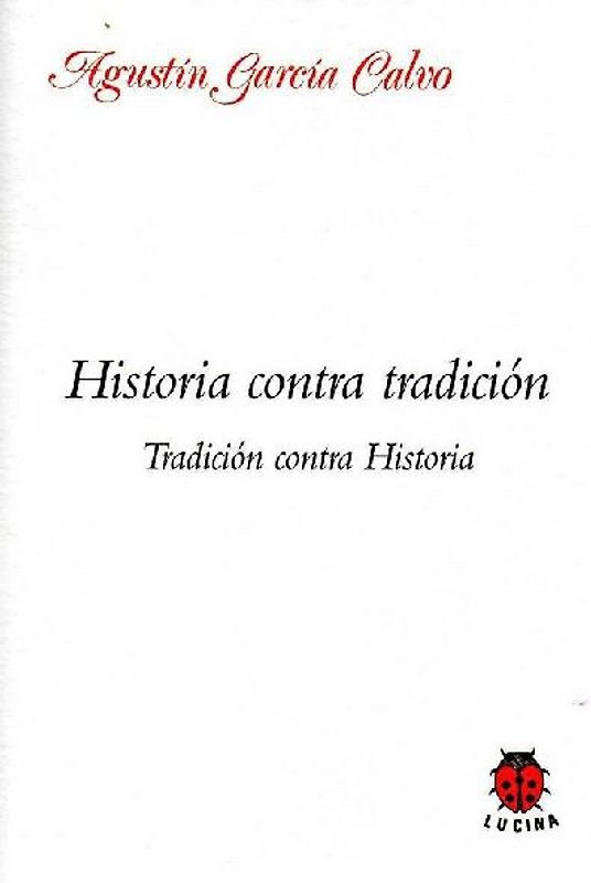Historia contra tradición. Tradición contra Historia