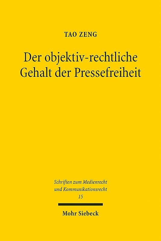 Der objektiv-rechtliche Gehalt der Pressefreiheit