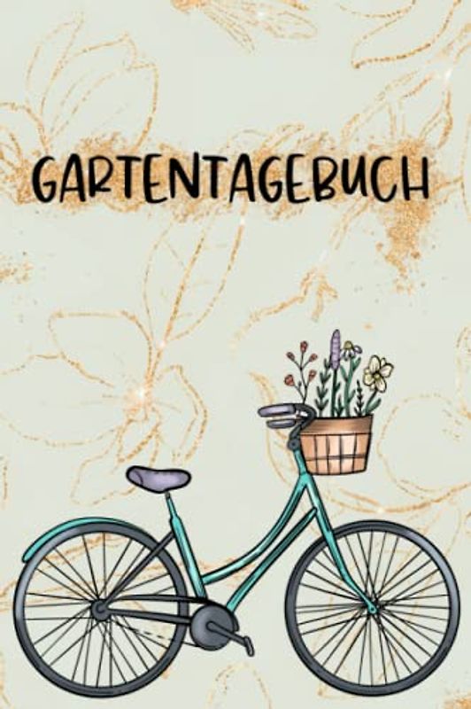 Gartentagebuch Garten Planer Journal Logbuch Buch zum eintragen von Pflanzen | Geschenk für Gärtner, Gartenfreunde, Selbstversorger und Hobbygärtner: 100 Seiten mit Vorlagen zum ausfüllen | A5 Format
