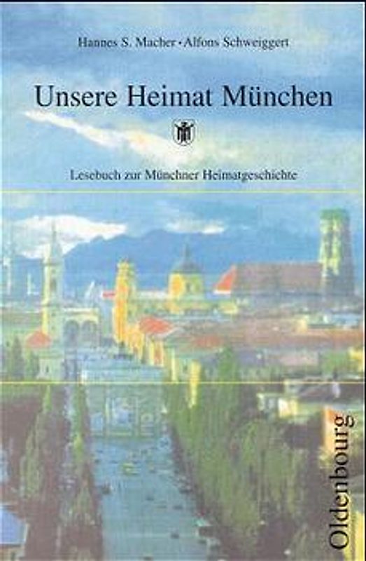 Unsere Heimat München