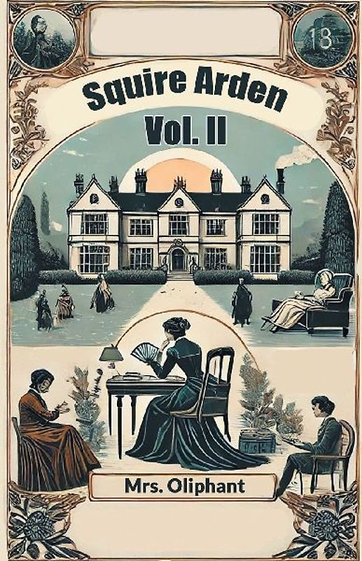 Squire Arden Vol. II