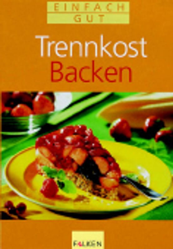 Trennkost backen
