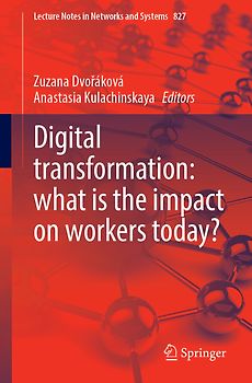 Digital Transformation: What is the Impact on Workers Today?