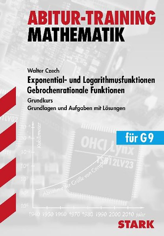 STARK Abitur-Training - Mathematik Exponent.- u. Logarith.funkt., gebrochenrat. Funkt. GK