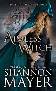 Aimless Witch (Questing Witch Series, Band 1)