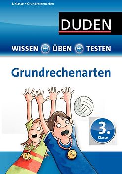 Wissen – Üben – Testen: Mathematik – Grundrechenarten 3. Klasse