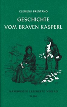 Geschichte vom braven Kasperl und dem schönen Annerl
