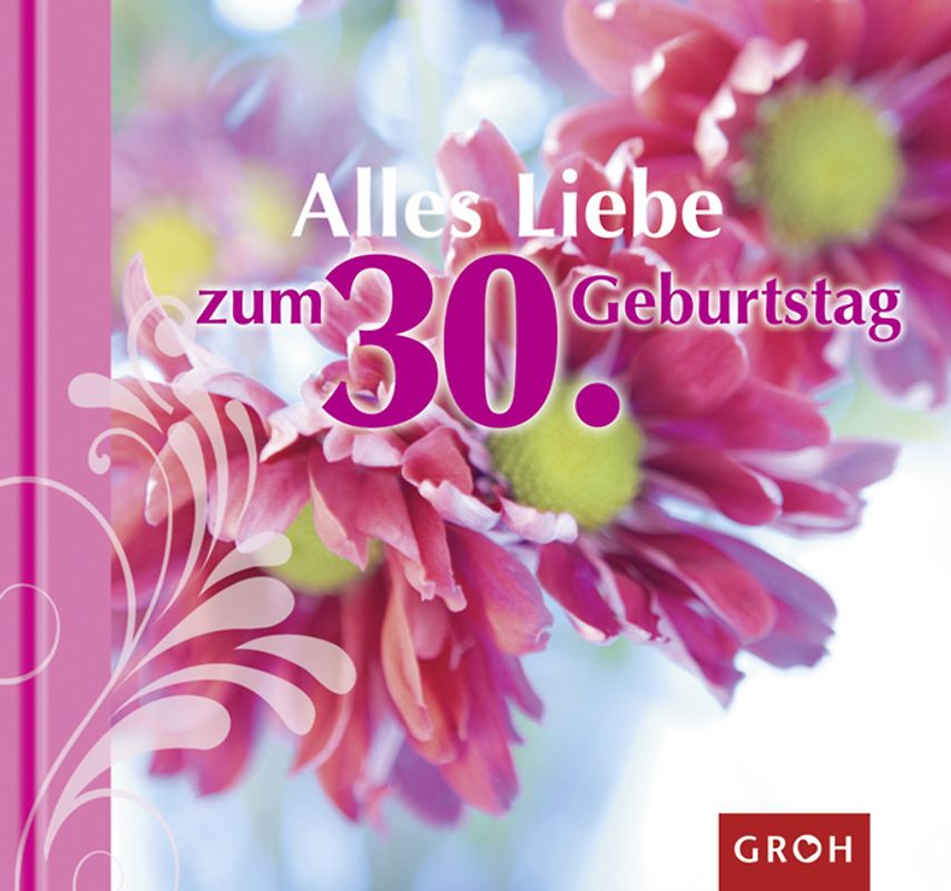 Alles Liebe zum 30. Geburtstag