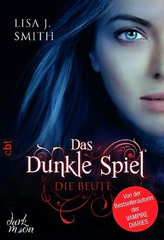 Das dunkle Spiel - Die Beute