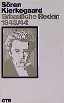 Gesammelte Werke / Erbauliche Reden 1843/44
