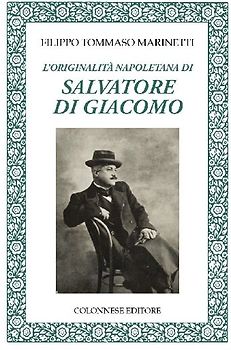 L' originalità napoletana di Salvatore di Giacomo