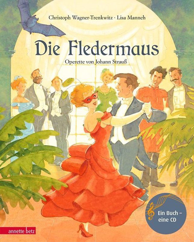 Die Fledermaus (Das musikalische Bilderbuch mit CD und zum Streamen)