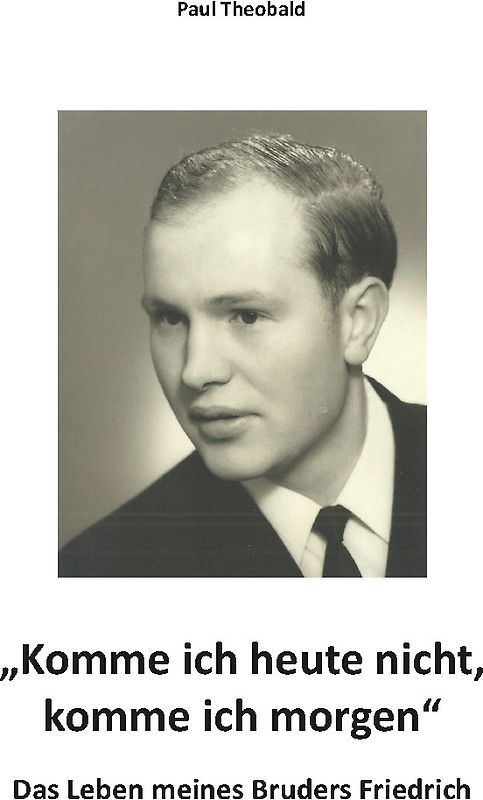 „Komme ich heute nicht, komme ich morgen“