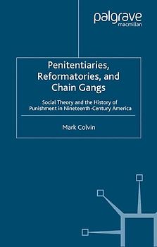 Penitentiaries, Reformatories, and Chain Gangs