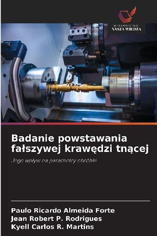 Badanie powstawania fa¿szywej kraw¿dzi tn¿cej
