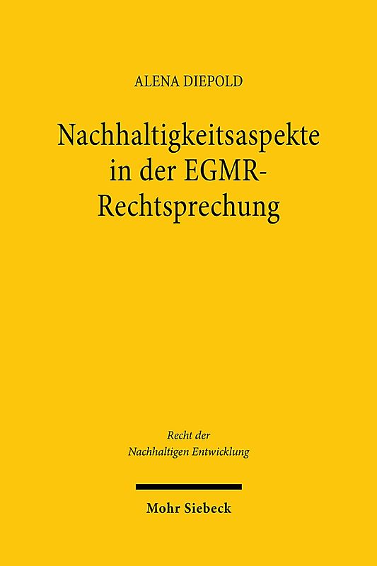 Nachhaltigkeitsaspekte in der EGMR-Rechtsprechung