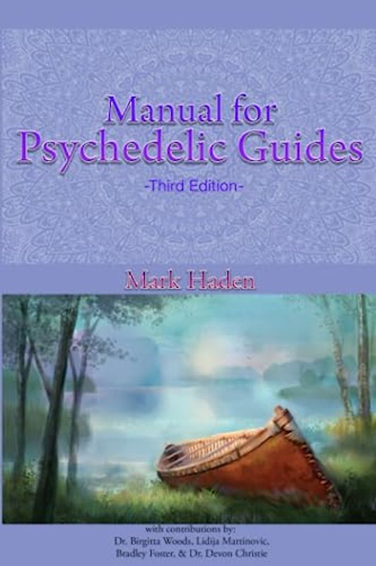 Manual for Psychedelic Guides - Third Edition