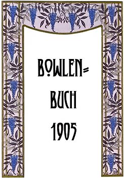 Bowlen-Buch 1905