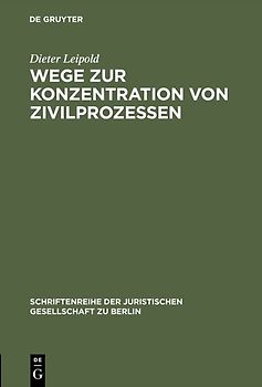 Wege zur Konzentration von Zivilprozessen