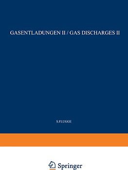 Gas Discharges II / Gasentladungen II
