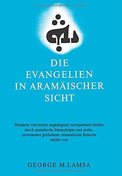 Die Evangelien in aramaeischer Sicht