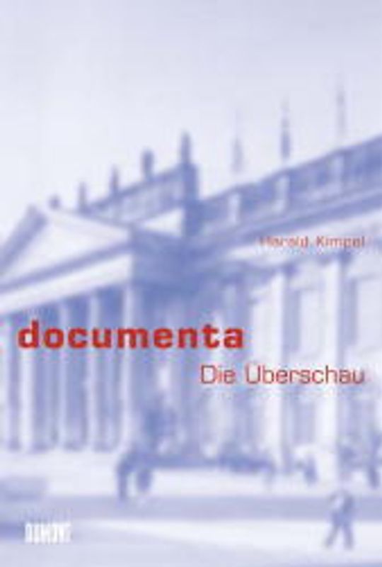 Documenta Die Überschau