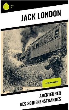 Abenteurer des Schienenstranges