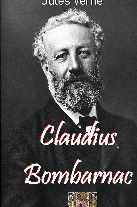 Illustrierte Jules-Verne-Reihe / Claudius Bombarnac