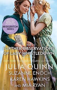 The Further Observations of Lady Whistledown