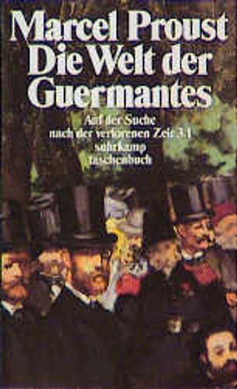 Die Welt der Guermantes: Auf der Suche nach der verlorenen Zeit 3.1