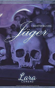 Unsterbliche: Jäger