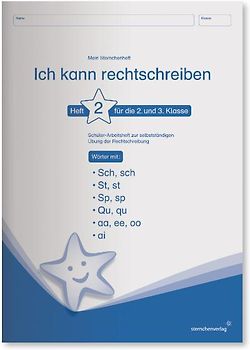 Ich kann rechtschreiben 2 - Schülerarbeitsheft für die 2. und 3. Klasse - neues Design