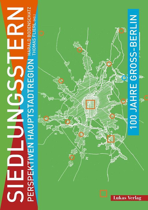 100 Jahre Groß-Berlin / Siedlungsstern