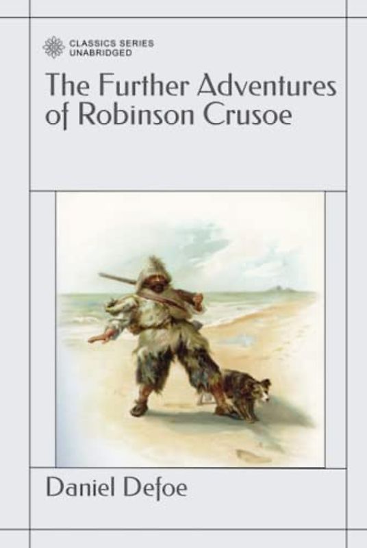 The Further Adventures of Robinson Crusoe