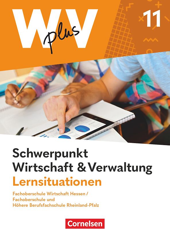 W plus V - Wirtschaft für Fachoberschulen und Höhere Berufsfachschulen - FOS Hessen / FOS und HBFS Rheinland-Pfalz - Ausgabe 2023 - Pflichtbereich 11