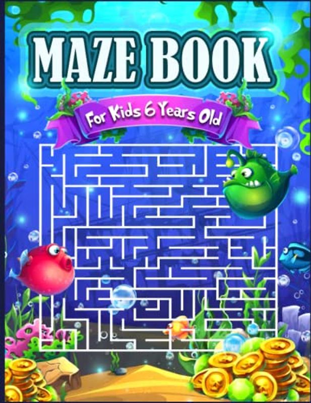Kids Maze Book Age 6: Fun and Challenging Puzzles. This activity book Includes Different Shapes, Letter Mazes, Car Mazes, Hearts, Rabbit, ...and much more.