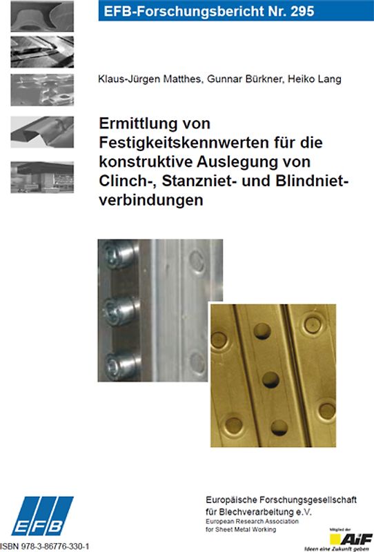 Ermittlung von Festigkeitskennwerten für die konstruktive Auslegung von Clinch-, Stanzniet- und Blindnietverbindungen