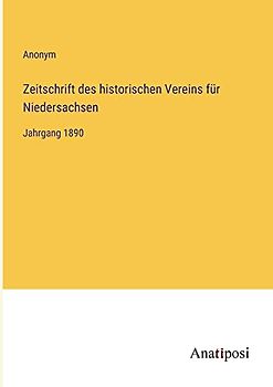 Zeitschrift des historischen Vereins für Niedersachsen: Jahrgang 1890