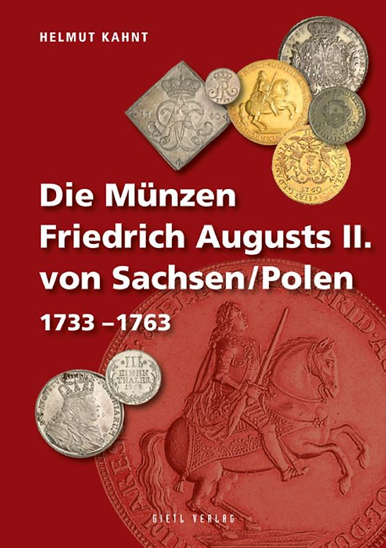 Die Münzen Friedrich Augusts II. von Sachsen/Polen